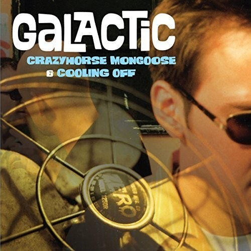 

CD диск Galactic: Crazyhorse Mongoose / Coolin Off