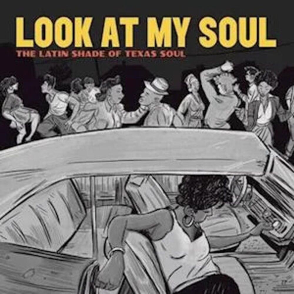 

Виниловая пластинка LP Look At My Soul: The Latin Shade Of Texas Soul - Various Artists