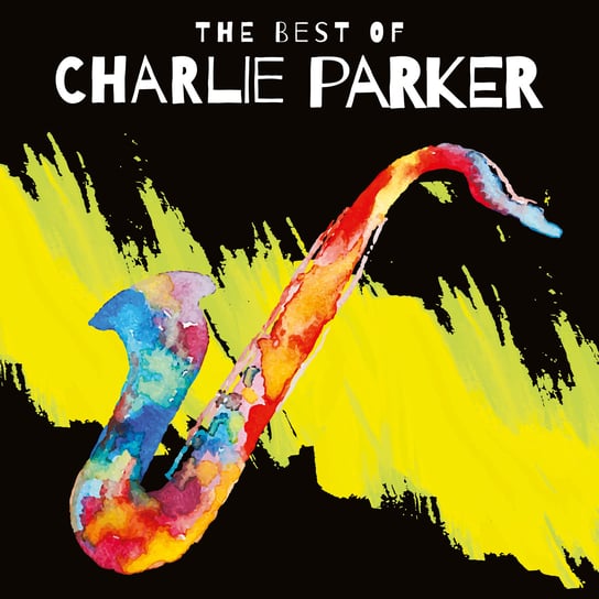 Виниловая пластинка Parker Charlie - The Best Of Charlie Parker