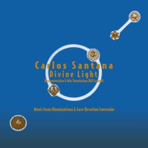 Виниловая пластинка Santana Carlos - Divine Light : Reconstruction & Mix Translation By Bill Laswell