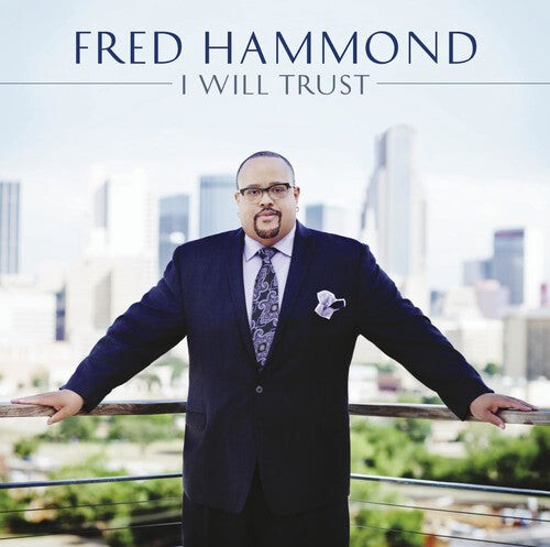 

CD диск Hammond, Fred: Hammond, Fred : I Will Trust