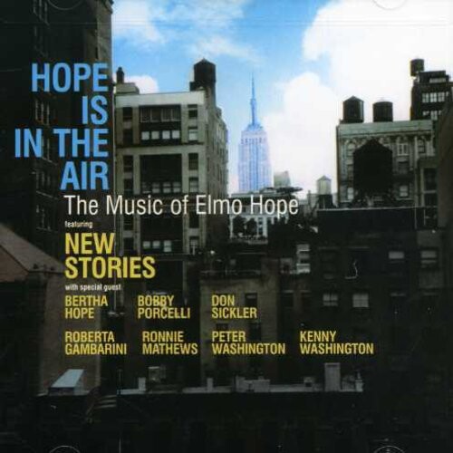 

CD диск New Stories: Hope Is The Air: The Music Of Elmo Hope