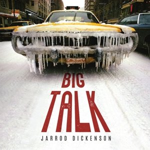 

Виниловая пластинка Dickenson Jarrod - Big Talk