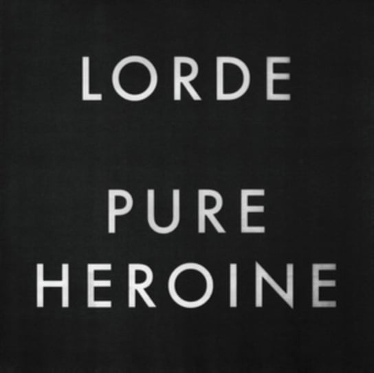Виниловая пластинка Lorde - Pure Heroine