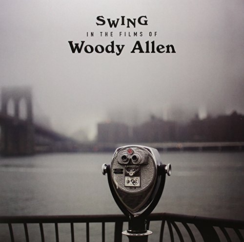 Виниловая пластинка Various Artists - Swing In the Films of Woody Allen various artists виниловая пластинка various artists swing in the films of woody allen