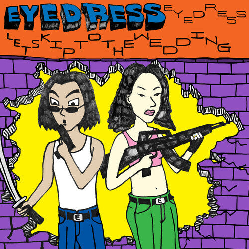 

Виниловая пластинка Eyedress: Let's Skip to the Wedding