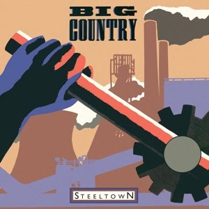 Виниловая пластинка Big Country - Steeltown