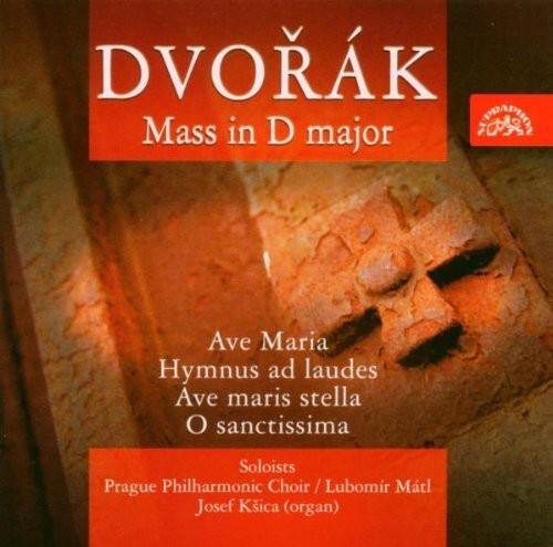 

CD диск Dvorak / Romanova / Barova / Kopp / Mati / Ksica: Mass in D Major / Ave Maria / Hymnus Ad Laudes