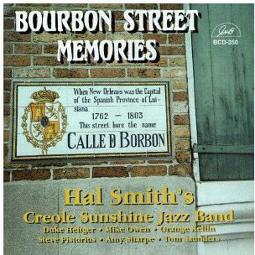 

CD диск Smith, Hal & Creole Sunshine Jazz Band: Bourbon Street Memories