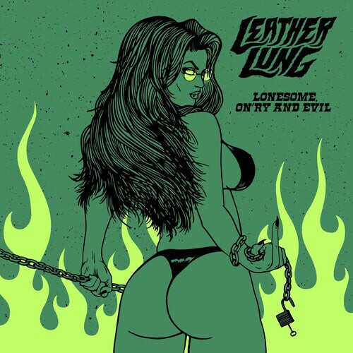 

Виниловая пластинка Leather Lung - Lonesome On'Ry & Evil