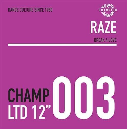 

Сингл 12" Raze: Break 4 Love