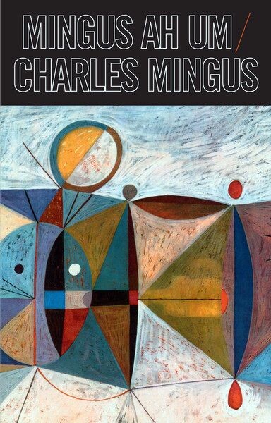 

Виниловая пластинка Mingus Ah Um | Charles Mingus