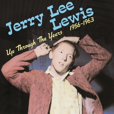 Виниловая пластинка Lewis Jerry Lee - Up Through The Years 1956-1963