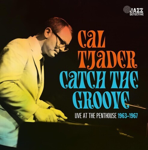 

CD диск Tjader, Cal: Catch The Groove: Live At The Penthouse (1963-1967)