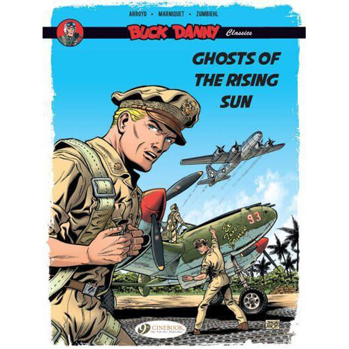 

Книга Buck Danny Classics Vol. 3: Ghosts Of The Rising Sun