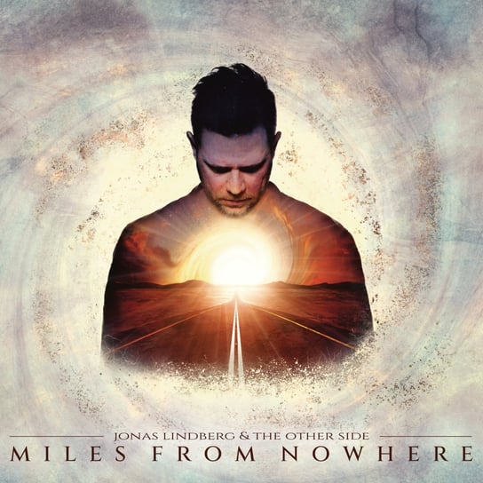 Виниловая пластинка Jonas Lindberg & The Other Side - Miles From Nowhere