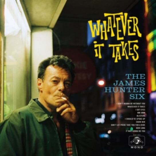 

Виниловая пластинка The James Hunter Six - Whatever It Takes