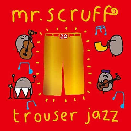 Виниловая пластинка Mr. Scruff - Trouser Jazz (Deluxe 20th Anniversary) greenpeace dear mr scruff