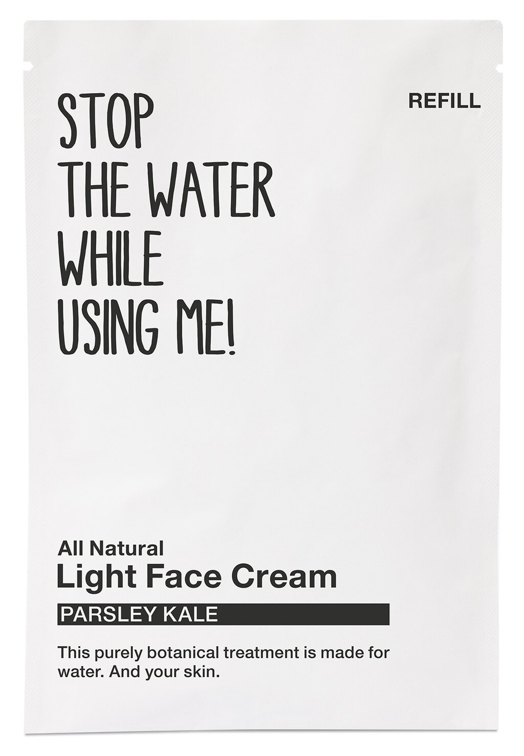 

Дневной крем All Parsley Kale Light Face Cream, Refill Sachet, 50Ml STOP THE WATER WHILE USING ME!, цвет black white