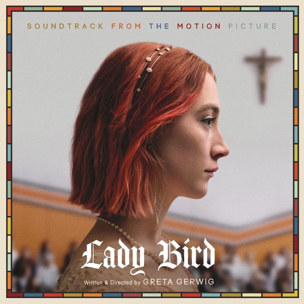 

Виниловая пластинка LP Lady Bird: Soundtrack From Motion Picture [OST] - Various Artists