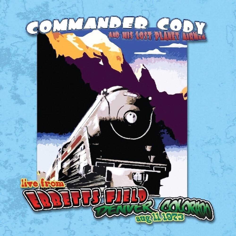 

Виниловая пластинка LP Live From Ebbetts Field, Denver Colorado, Aug 11 1973 - Commander Cody & His Lost Planet Airmen