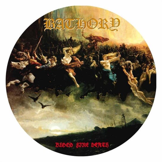 

Виниловая пластинка Bathory - Blood Fire Death (picture disc)