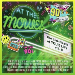 Виниловая пластинка At The Movies - Soundtrack of Your Life