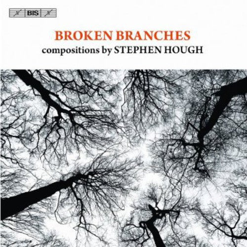 

CD диск Hough / Hasel / Reinhard / Imbrailo / Isserlis: Broken Branches: Compositions By Stephen Hough