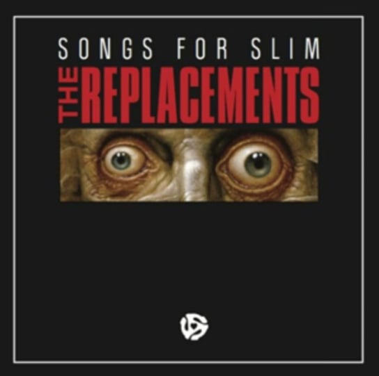 Виниловая пластинка The Replacements - Songs For Slim replacements виниловая пластинка replacements complete inconcerated live