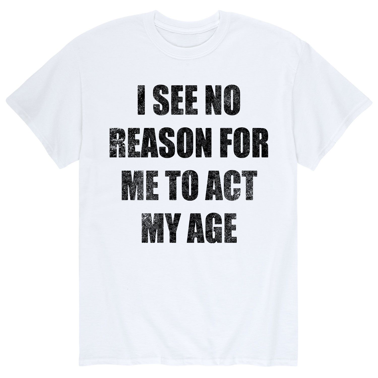 Мужская футболка No Reason Act My Age Licensed Character