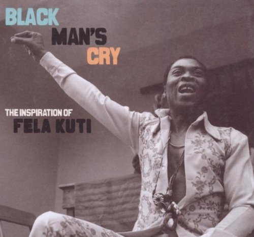Виниловая пластинка Various Artists - Black Man's Cry: the Inspiration of Fela Kuti