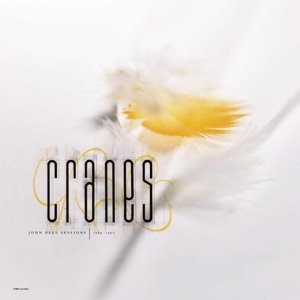 Виниловая пластинка Cranes - John Peel Sessions (1989-1990)