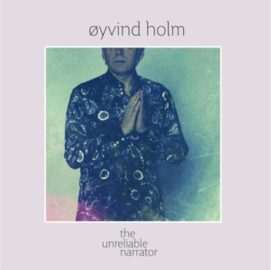 Виниловая пластинка Holm Oyvind - The Unreliable Narrator