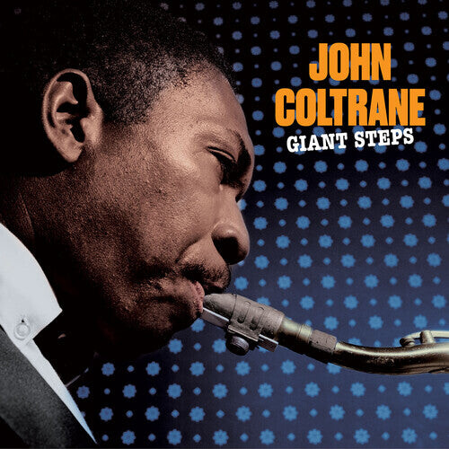 

Виниловая пластинка Coltrane, John: Giant Steps - 180-Gram Solid Blue Colored Vinyl With Bonus Track