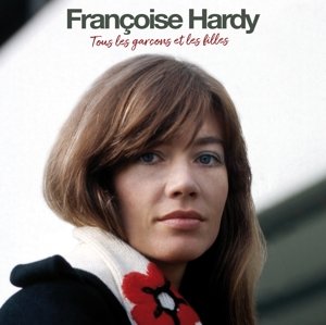 Виниловая пластинка Hardy Francoise - Tous Les Garcons Et Les Filles компакт диски disques vogue bmg france francoise hardy francoise hardy cd