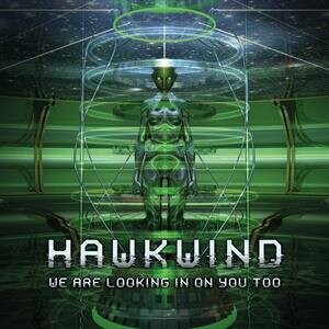 

Виниловая пластинка Hawkwind - We Are Looking In On You Too