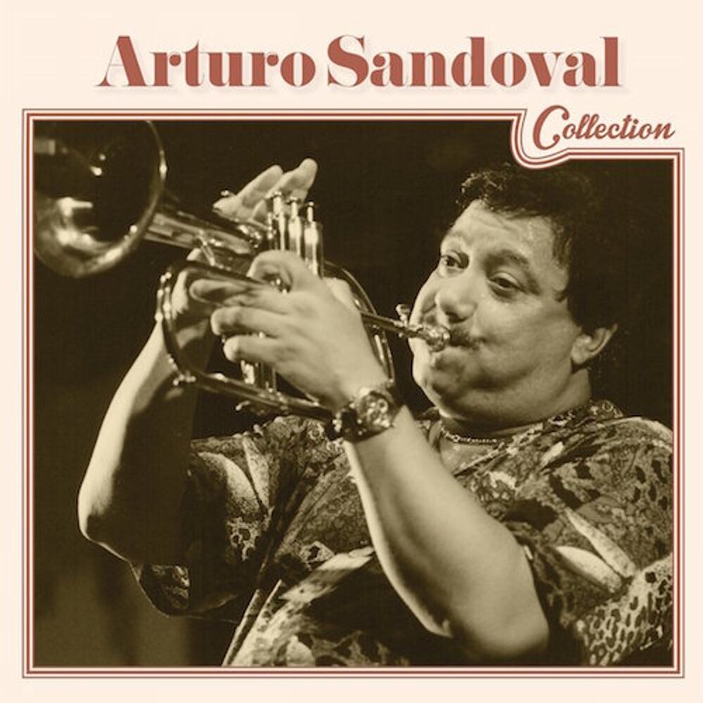 

Диск CD The Arturo Sandoval Collection - Arturo Sandoval