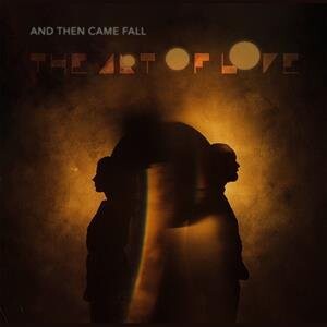 

Виниловая пластинка And Then Came Fall - Art of Love