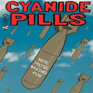 Виниловая пластинка Cyanide Pills - 7-Hope You're Having Fun