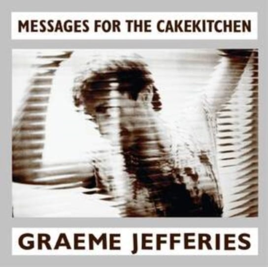 Виниловая пластинка Jefferies Graeme - Messages for the Cakekitchen