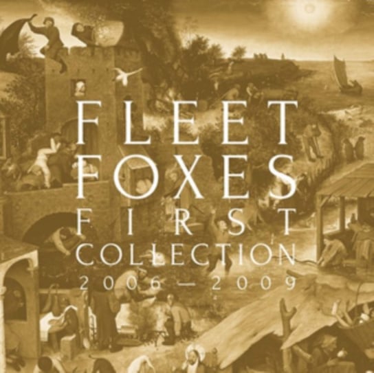 Виниловая пластинка Fleet Foxes - First Collection 2006-2009 fleet foxes виниловая пластинка fleet foxes shore