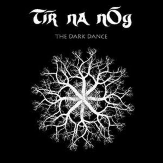 Виниловая пластинка Tir Na Nog - The Dark Dance