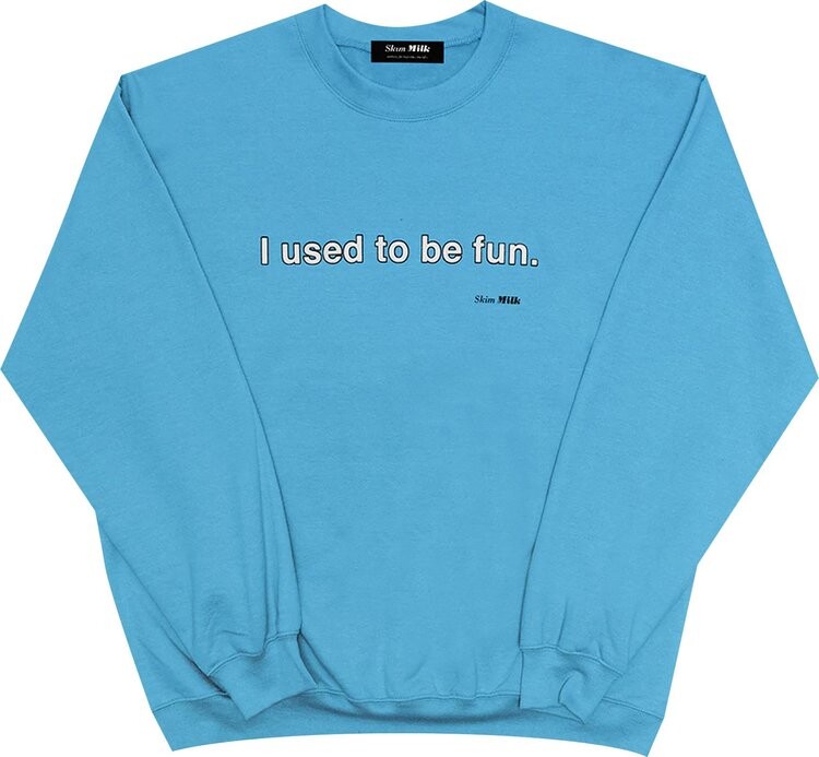 

Толстовка Skim Milk I Used To Be Fun Sweatshirt 'Caroline Blue', синий