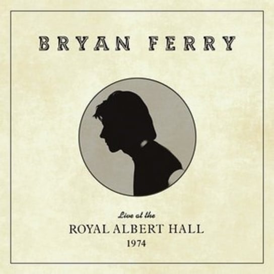 Виниловая пластинка Ferry Bryan - Live At The Royal Albert Hall 1974 dvd music polydor zucchero – live at the royal albert hall 6th may 2004