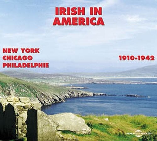 

CD диск Irish in America: 1910-1942 / Various: Irish in America-1910-42