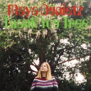 

Виниловая пластинка Dunietz Maya - Thank You Tree