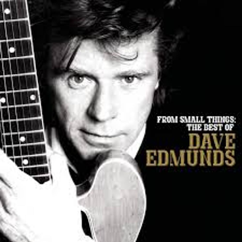 

Диск CD From Small Things: The Best Of Dave Edmunds - Dave Edmunds