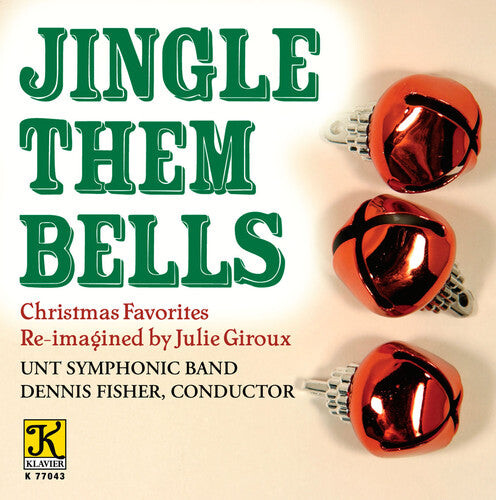 

CD диск Giroux / Unt Symphonic Band / Fisher: Jingle Them Bells