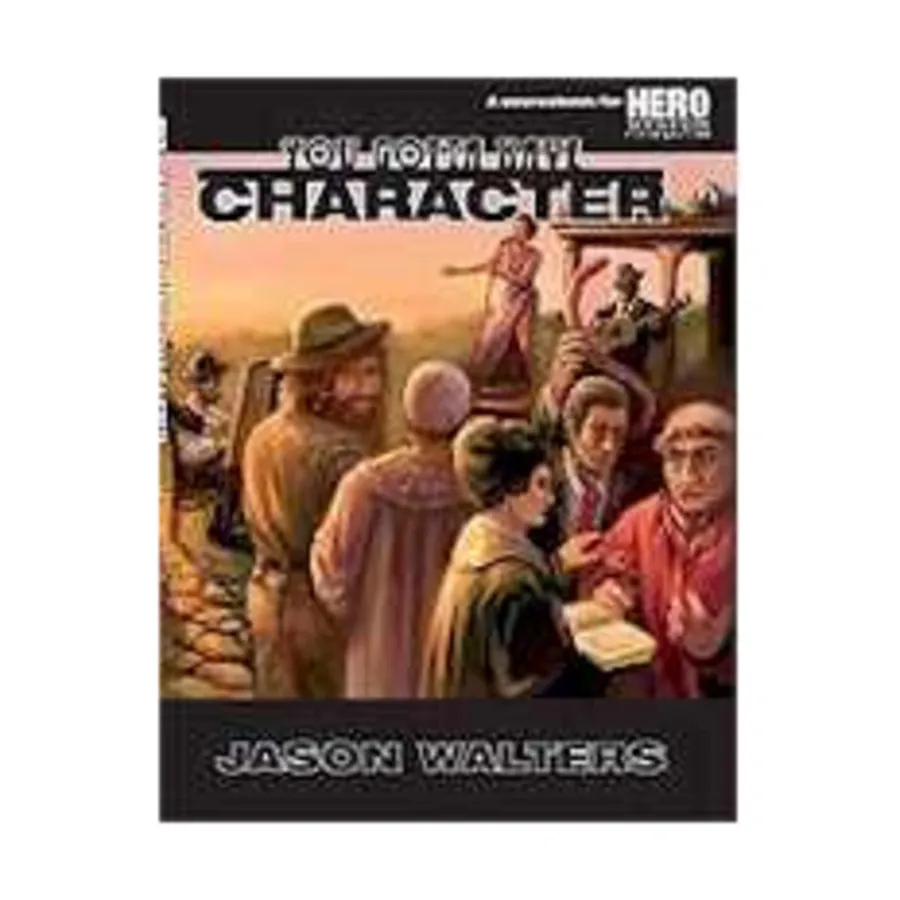 

You Gotta Have Character #1, Hero System (5th Edition), мягкая обложка