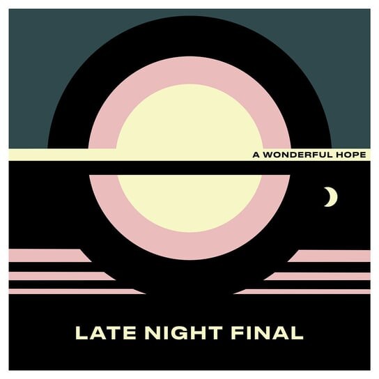 

Виниловая пластинка Late Night Final - A Wonderful Hope (цветной винил)